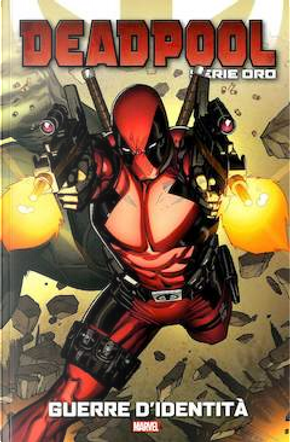 Deadpool: Serie oro vol. 23 by Adam Glass, David Lapham, John Layman