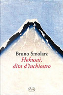 Hokusai, dita d'inchiostro by Bruno Smolarz