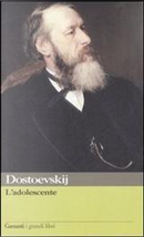 L' adolescente by Fëdor Dostoevskij
