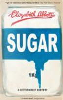 Sugar by Elizabeth Abbott