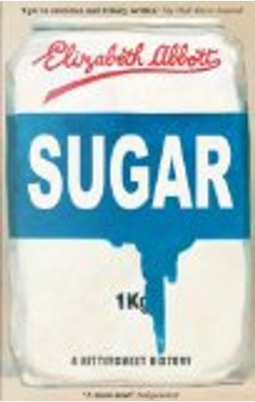 Sugar by Elizabeth Abbott