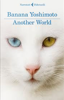 Another world by Banana Yoshimoto