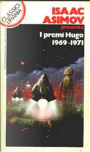 I premi Hugo 1969-1971 by Fritz Leiber, Harlan Ellison, Poul Anderson, Robert Silverberg, Samuel R. Delany, Theodore Sturgeon