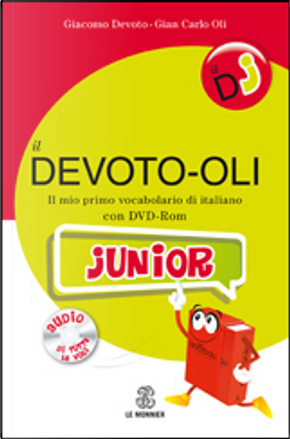 Il Devoto-Oli junior by Giacomo Devoto, Gian Carlo Oli