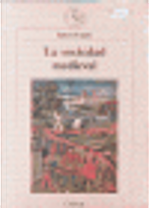 Sociedad Medieval, La by Robert Fossier
