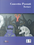 Torture by Concetto Pozzati