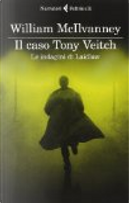 Il caso Tony Veitch by William McIlvanney