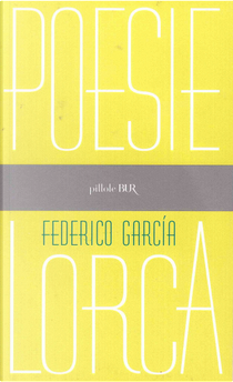 Poesie by Federico García Lorca