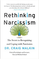 Rethinking Narcissism by Craig Malkin