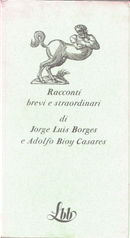 Racconti brevi e straordinari by Jorge Luis Borges