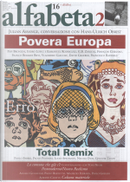 Alfabeta2, Anno III, n.16 (Febbraio 2012) by Alberto Capatti, Angelo Guglielmi, Antonella Anedda, Cecilia Bello Minciacchi, Chuck Tryon, David Graeber, Emmanuel Rodriguez, Francesco Raparelli, Franco Berardi Bifo, Franco Voltaggio, Françoise Chesnais, G. B. Zorzoli, Georges Didi-Huberman, Hans Ulrich Obrist, Isidro López, Julian Assange, Lucio Spaziante, Massimo Bacicalupo, Maurizio Ferraris, Michele Emmer, Nicola Dusi, Paolo Bertetto, Paolo Fabbri, Paolo Godani, Paolo Peverini, Papi Bronzini, T.S. Eliot, Toni Negri, Ugo M. Olivieri, Vladimiro Giacché Alfabeta2, Anno III, n.16 (Febbraio 2012) by Alberto Capatti, Angelo Guglielmi, Antonella Anedda, Cecilia Bello Minciacchi, Chuck Tryon, David Graeber, Emmanuel Rodriguez, Francesco Raparelli, Franco Berardi Bifo, Franco Voltaggio, Françoise Chesnais, G. B. Zorzoli, Georges Didi-Huberman, Hans Ulrich Obrist, Isidro López, Julian Assange, Lucio Spaziante, Massimo Bacicalupo, Maurizio Ferraris, Michele Emmer, Nicola Dusi, Paolo Bertetto, Paolo Fabbri, Paolo Godani, Paolo Peverini, Papi Bronzini, T.S. Eliot, Toni Negri, Ugo M. Olivieri, Vladimiro Giacché