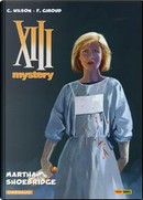 Martha Shoebridge. XIII Mystery by Colin Wilson, Frank Giroud
