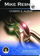 Uomini e alieni by Mike Resnick