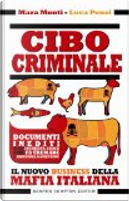 Cibo criminale by Luca Ponzi, Mara Monti