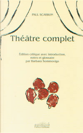 Théâtre complet by Paul Scarron