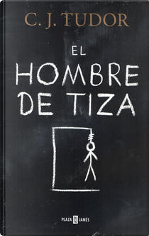El hombre de tiza by C. J. Tudor