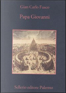 Papa Giovanni by Gian Carlo Fusco