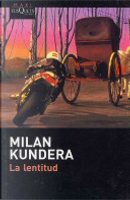 La Lentitud by Milan Kundera