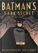 Batman's Dark Secret by Kelley Puckett
