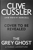 The Grey Ghost by clive cussler
