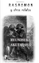 Rashomon y Otros Relatos by Ryunosuke Akutagawa