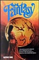 Fantasy by Carolyn Janice Cherryh, Clark Ashton Smith, Elizabeth A. Lynn, Fritz Leiber, George R.R. Martin, Henry Kuttner, Jack Vance, John Jakes, L. Sprague de Camp, Lin Carter, Lord Dunsany, Michael Moorcock, Orson Scott Card, P. C. Hodgell, Patricia A. McKillip, Poul Anderson, Randall Garrett, Robert E. Howard, Roger Zelazny, Tanith Lee, William Morris Fantasy by Carolyn Janice Cherryh, Clark Ashton Smith, Elizabeth A. Lynn, Fritz Leiber, George R.R. Martin, Henry Kuttner, Jack Vance, John Jakes, L. Sprague de Camp, Lin Carter, Lord Dunsany, Michael Moorcock, Orson Scott Card, P. C. Hodgell, Patricia A. McKillip, Poul Anderson, Randall Garrett, Robert E. Howard, Roger Zelazny, Tanith Lee, William Morris