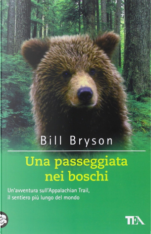 Una passeggiata nei boschi by Bill Bryson