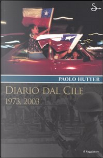Diario dal Cile by Paolo Hutter