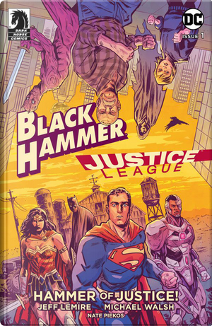 Black Hammer / Justice League : Il martello della giustizia by Jeff Lemire, Michael Walsh