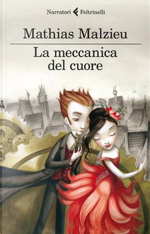 La meccanica del cuore by Mathias Malzieu