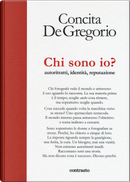 Chi sono io? by Concita De Gregorio