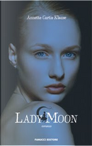 Lady moon by Annette Curtis Klause
