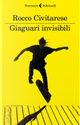 Giaguari invisibili by Rocco Civitarese