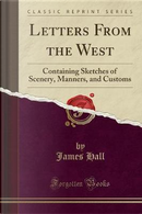 Letters From the West by James W. Hall
