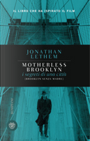 Brooklyn senza madre by Jonathan Lethem