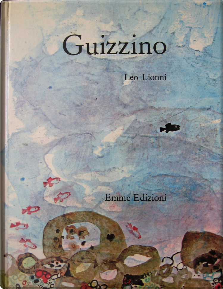 Guizzino di Leo Lionni, Emme Edizioni, Copertina rigida - Anobii