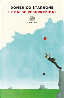 Le false resurrezioni by Domenico Starnone