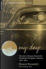 My Day by David Emblidge, Eleanor Roosevelt My Day by David Emblidge, Eleanor Roosevelt