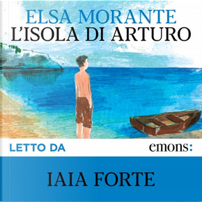 L'isola di Arturo by Elsa Morante