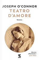 Teatro d'amore by Joseph O'Connor