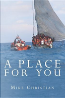 A Place for You by Mike Christian