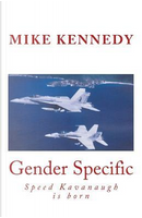 Gender Specific by Mike Kennedy