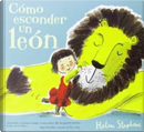 Cómo esconder un león by Helen Stephens