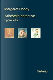 Aristotele detective. I primi casi by Margaret Doody