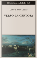 Verso la Certosa by Carlo Emilio Gadda
