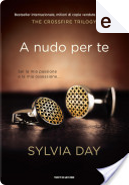 A nudo per te by Sylvia Day