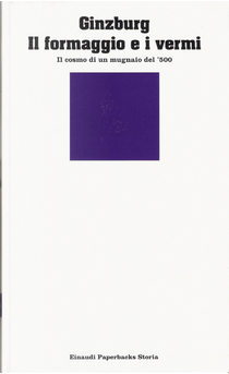 Il formaggio e i vermi by Carlo Ginzburg