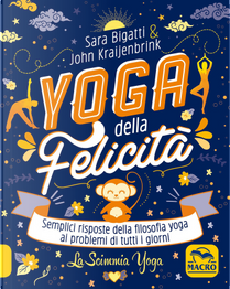 Yoga della felicità by John Kraijenbrink, Sara Bigatti