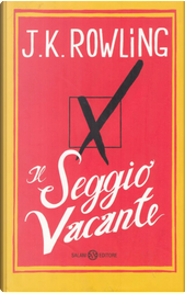 Il seggio vacante by J. K. Rowling Il seggio vacante by J. K. Rowling