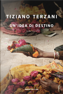Un'idea di destino - Prima parte by Tiziano Terzani
